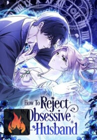 How To Reject My Obsessive Ex-Husband cover