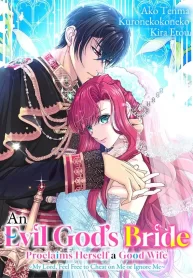 An Evil God’s Bride Proclaims Herself a Good Wife My Lord Feel Free to Cheat on Me or Ignore Me