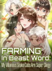 Farming in Beast World My Villainous Snake Cubs are Super Clingy